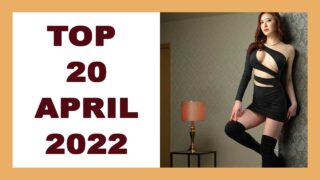 Top 20 JAV Videos April 2022