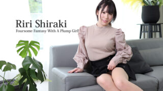 Riri Shiraki Foursome Fantasy With Plump Girl
